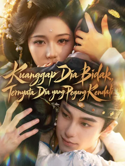 Kuanggap Dia Bidak, Ternyata Dia yang Pegang Kendali poster