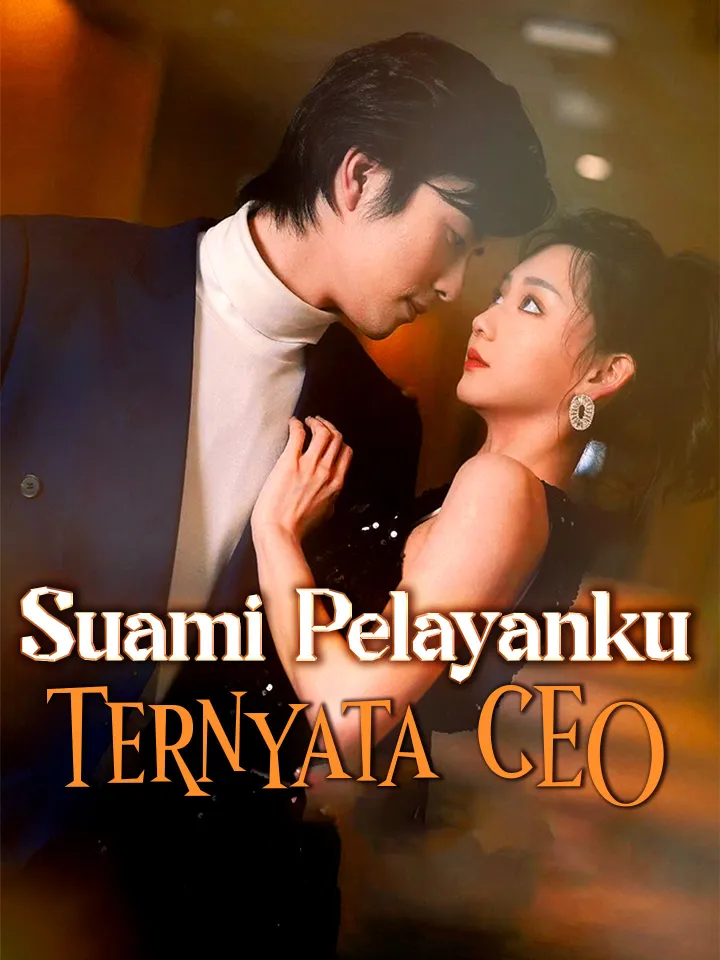 Suami Pelayanku Ternyata CEO poster