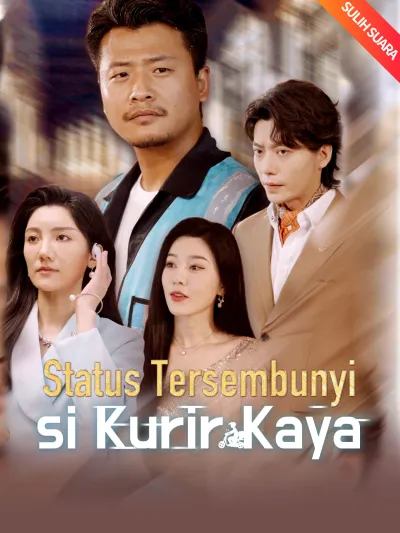 [Sulih Suara]Status Tersembunyi si Kurir Kaya poster