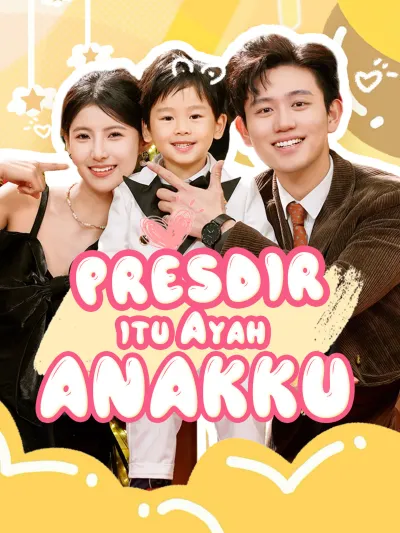Presdir itu Ayah Anakku poster