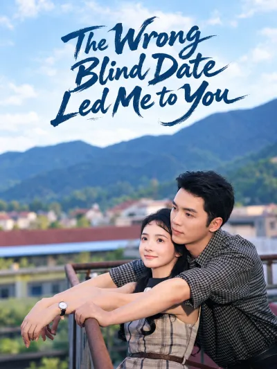 The Wrong Blind Date Led Me to You poster