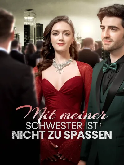 [Synchron]Mit meiner Schwester ist nicht zu spaßen poster