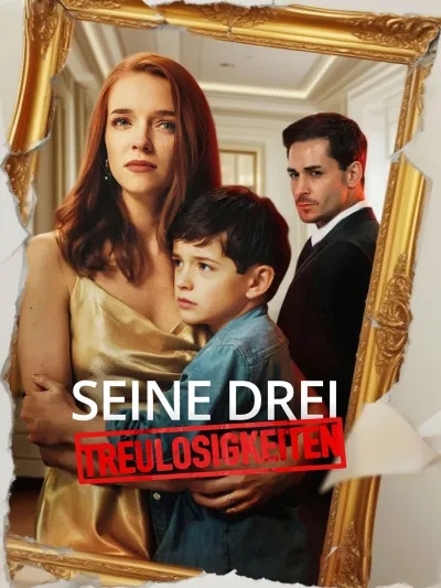 [Synchron]Seine drei Treulosigkeiten poster