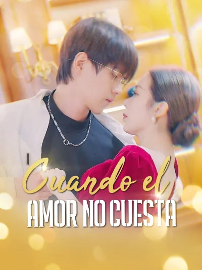 Cuando el amor no cuesta/ Un Amor Tardío No Vale Nada poster