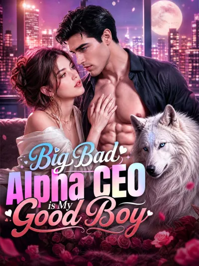 Big Bad Alpha CEO is My Good Boy poster