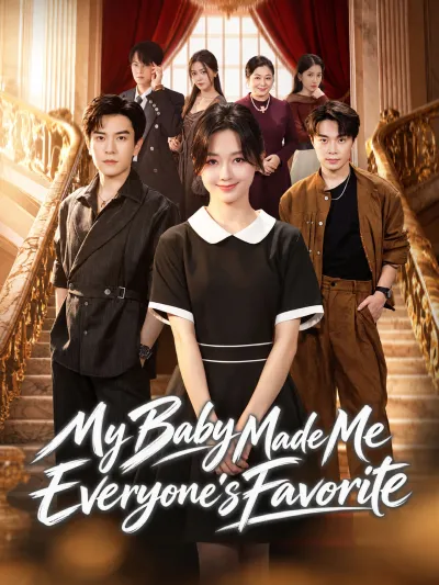 My Baby Made Me Everyone's Favorite poster