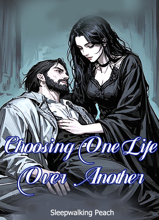 Choosing One Life Over Another