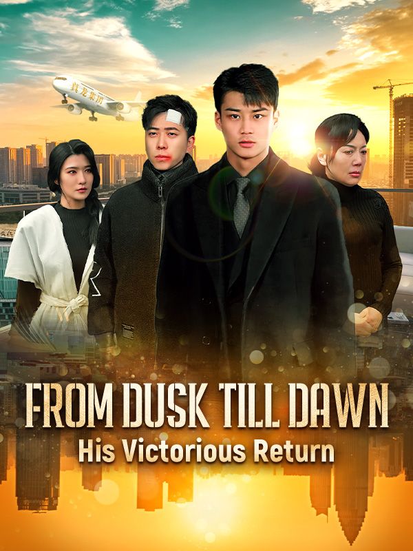 From Dusk Till Dawn: His Victorious Return short drama poster