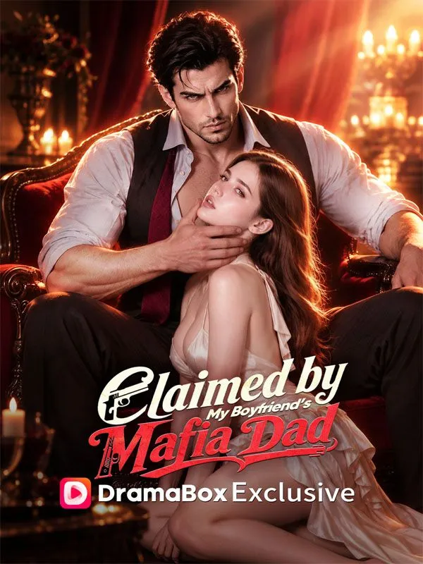 Claimed by My Boyfriend's Mafia Dad poster