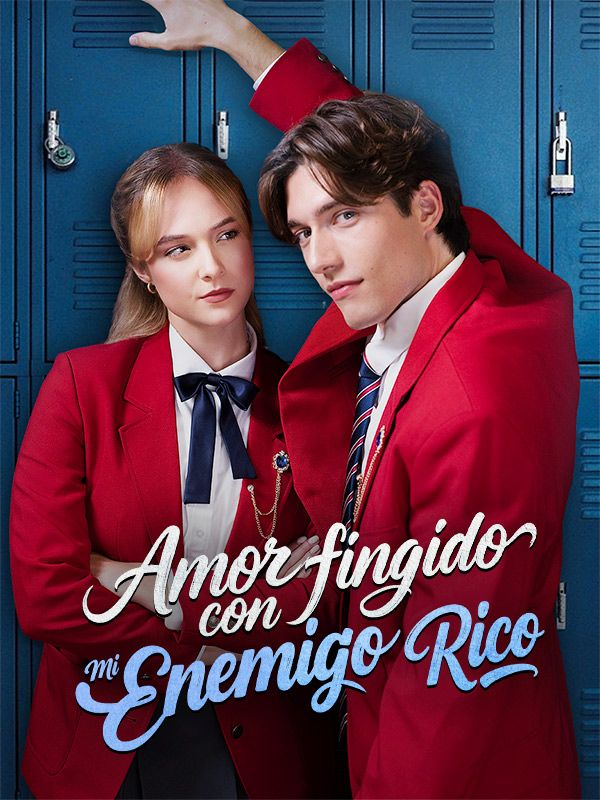 Amor fingido con mi enemigo rico (Doblado)
