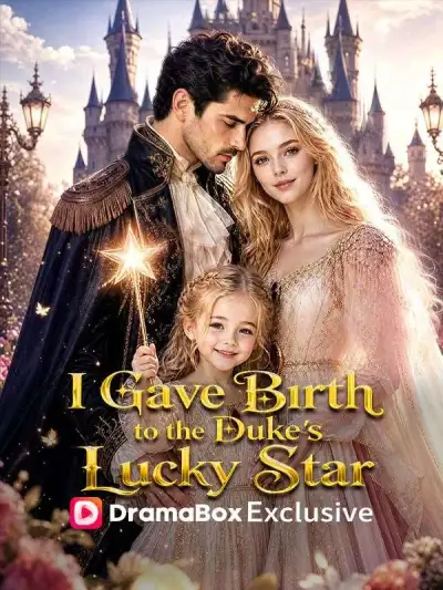 I Gave Birth to the Duke's Lucky Star poster