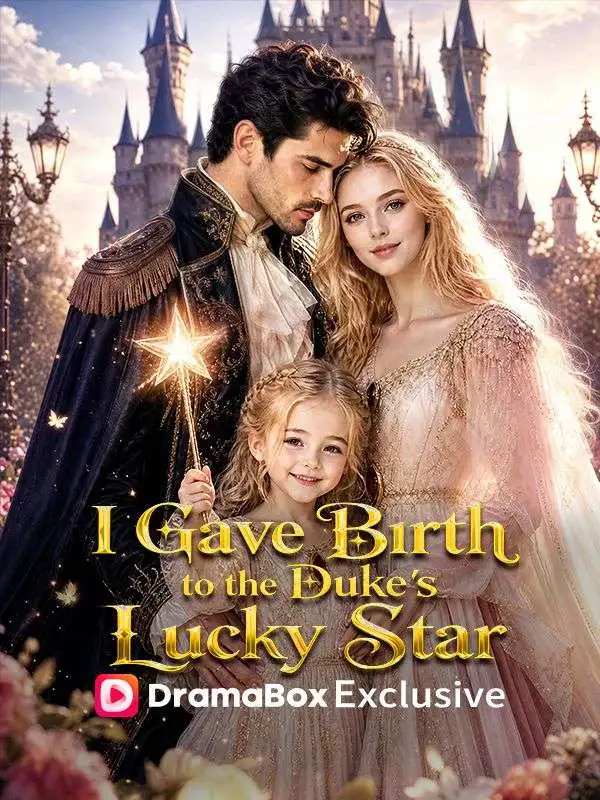 I Gave Birth to the Duke's Lucky Star poster