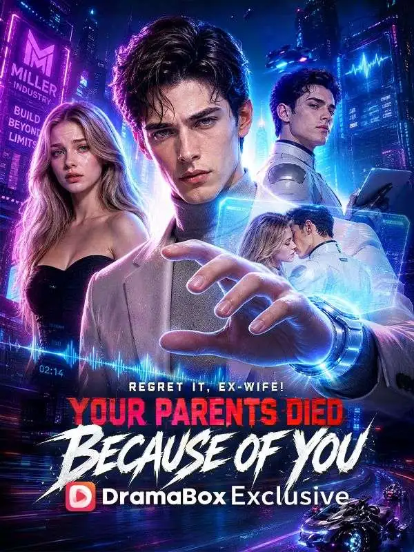 Regret It, Ex-Wife! Your Parents Died Because Of You poster