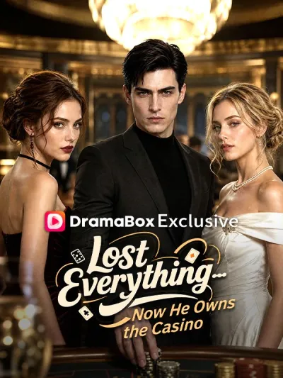 Lost Everything—Now He Owns the Casino poster