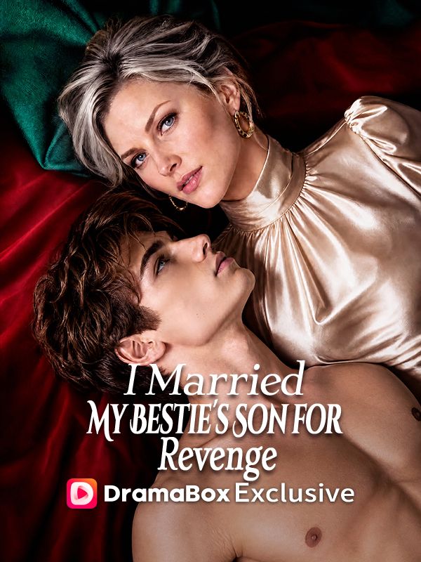 I Married My Bestie's Son for Revenge short drama poster