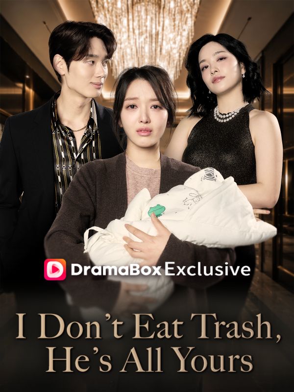 I Don't Eat Trash, He's All Yours