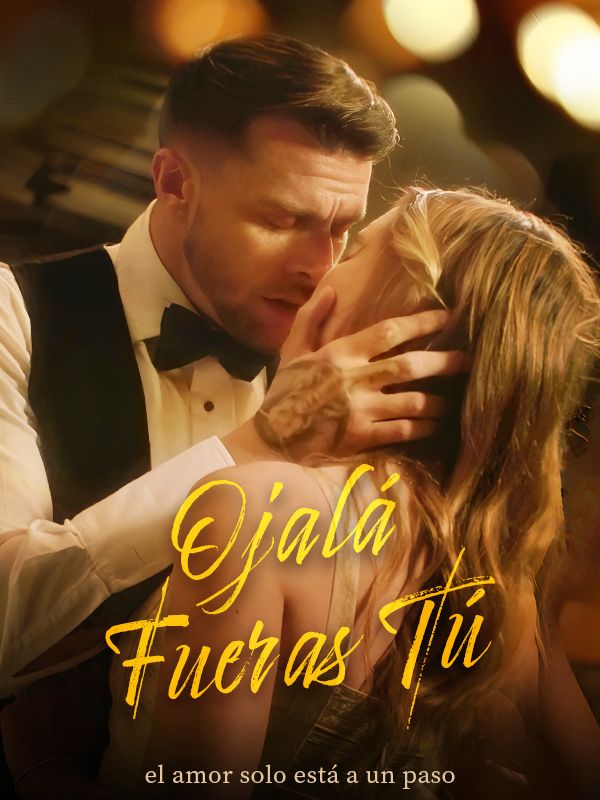 Ojalá Fueras Tú