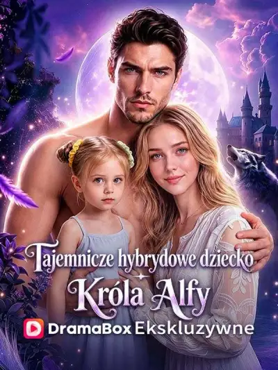Tajemnicze hybrydowe dziecko Króla Alfy poster