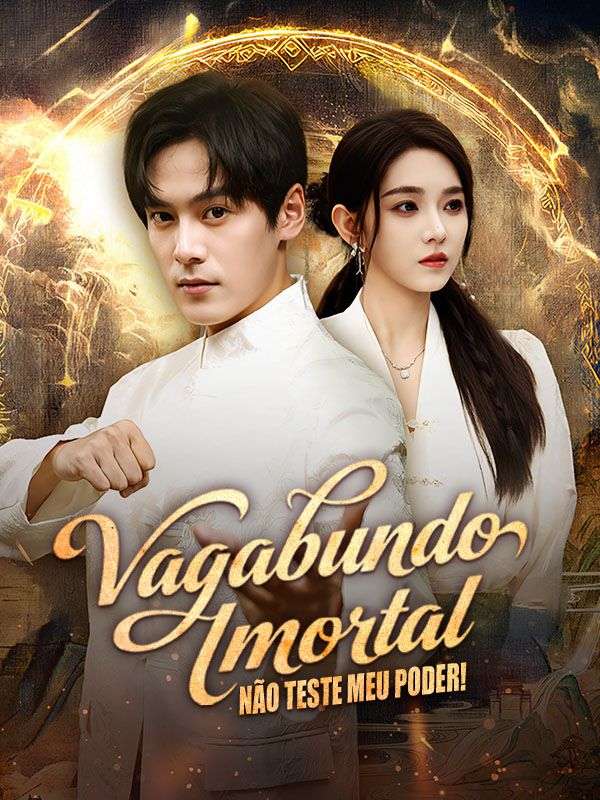 Vagabundo Imortal: Não Teste Meu Poder! (Dublado)