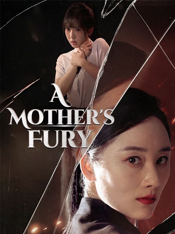 A Mother's Fury short drama poster