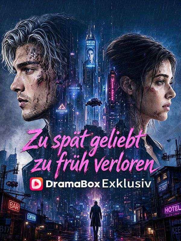 Zu spät geliebt, zu früh verloren (Deutsch Synchronisiert)