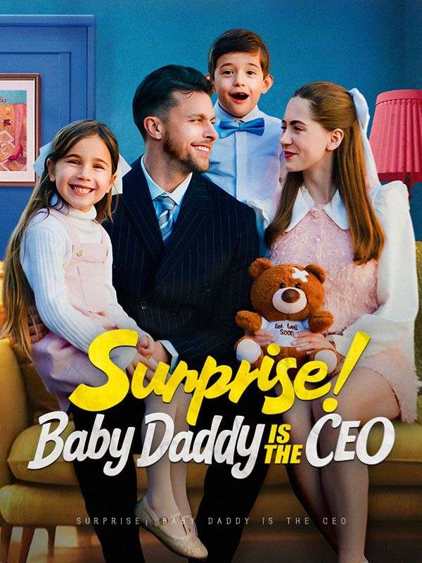 Surprise! Baby Daddy Is The CEO short drama poster
