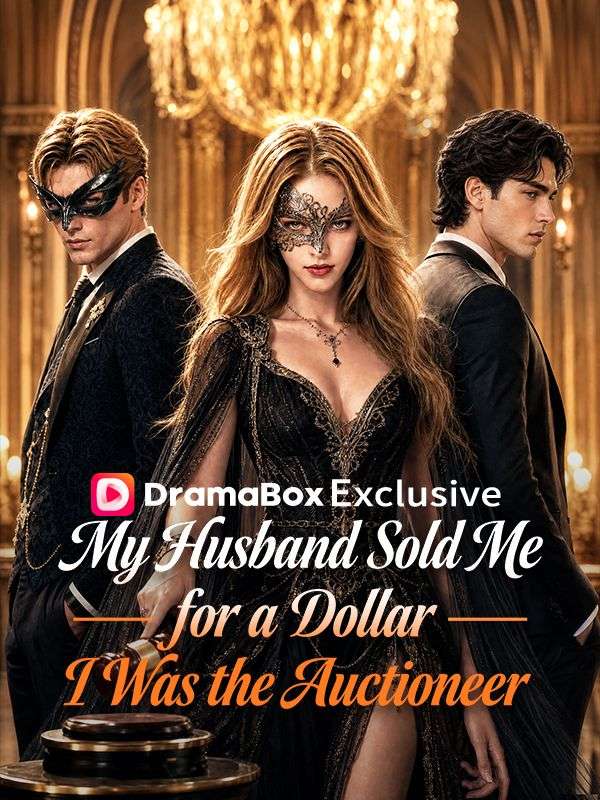 My Husband Sold Me for a Dollar, I Was the Auctioneer