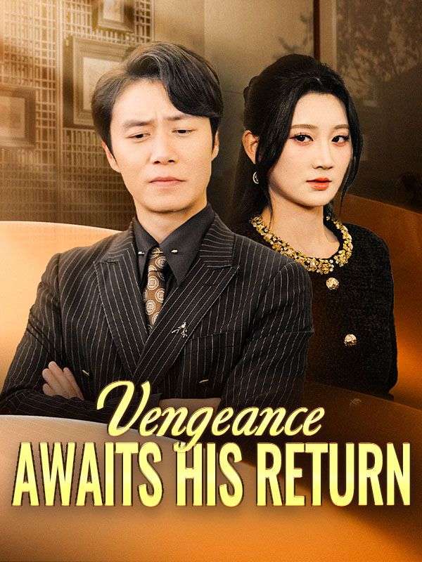 Vengeance Awaits His Return(DUBBED)