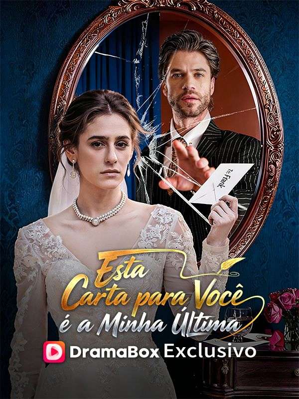 Esta Carta para Você é a Minha Última