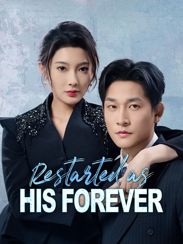 Restarted as His Forever