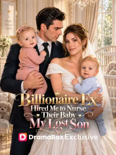 Billionaire Ex Hired Me to Nurse Their Baby, My Lost Son poster