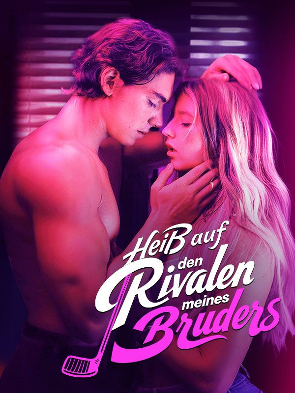 Heiß auf den Rivalen meines Bruders