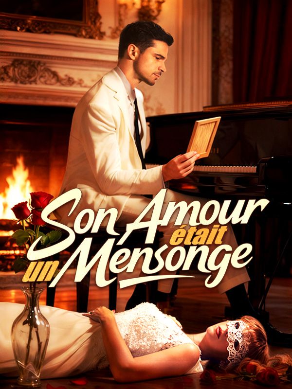 Son Amour était un Mensonge