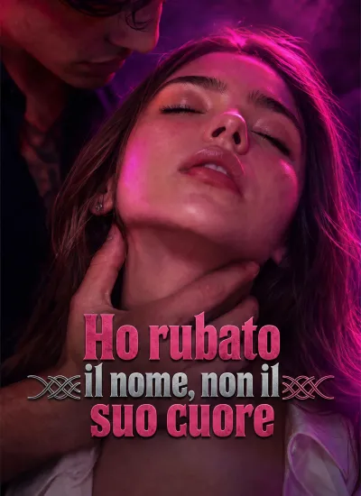 Ho rubato il nome, non il suo cuore poster