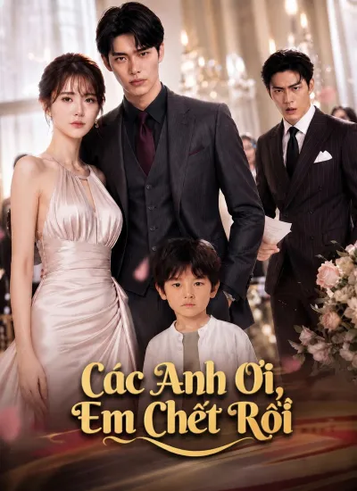Các Anh Ơi, Em Chết Rồi poster