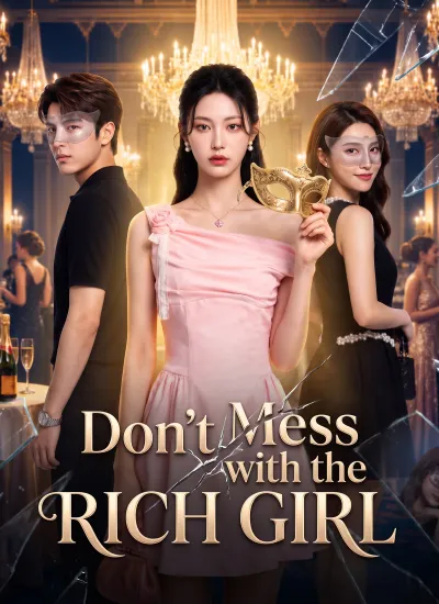 Don't Mess with the Rich Girl poster