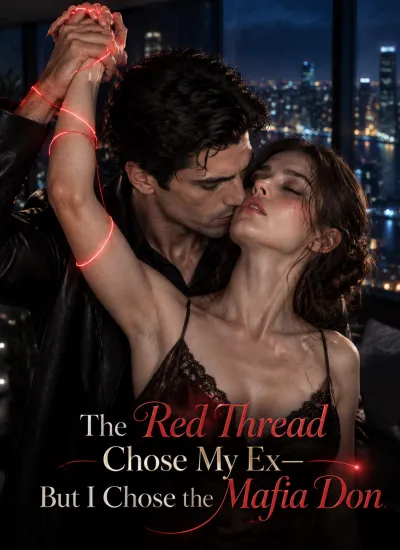 The Red Thread Chose My Ex—But I Chose the Mafia Don poster