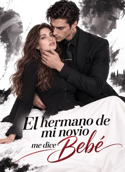 El hermano de mi novio me dice bebé poster