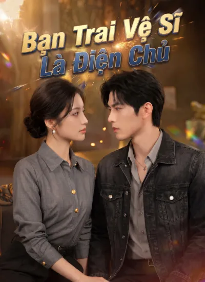 Bạn Trai Vệ Sĩ Là Điện Chủ poster