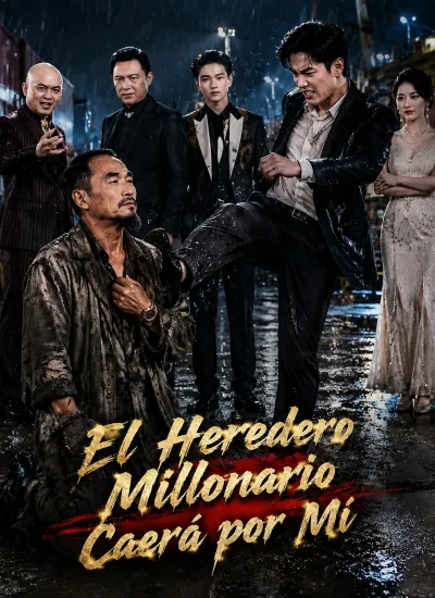 [Doblado]El Heredero Millonario Caerá por Mí poster