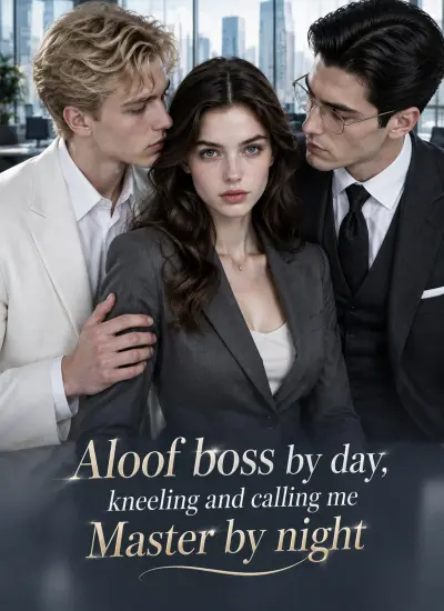 Aloof boss by day, kneeling and calling me Master by night poster