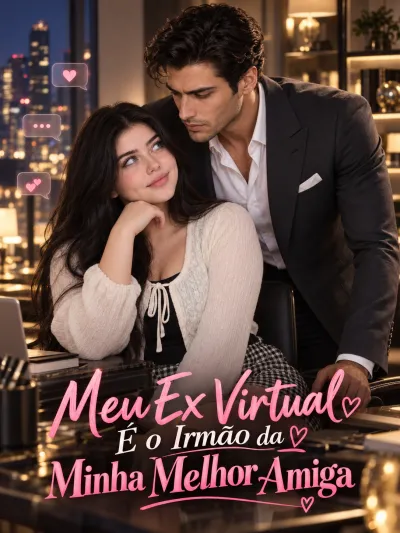 Meu Ex Virtual É o Irmão da Minha Melhor Amiga poster