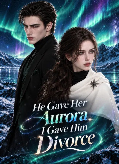 He Gave Her Aurora, I Gave Him Divorce poster