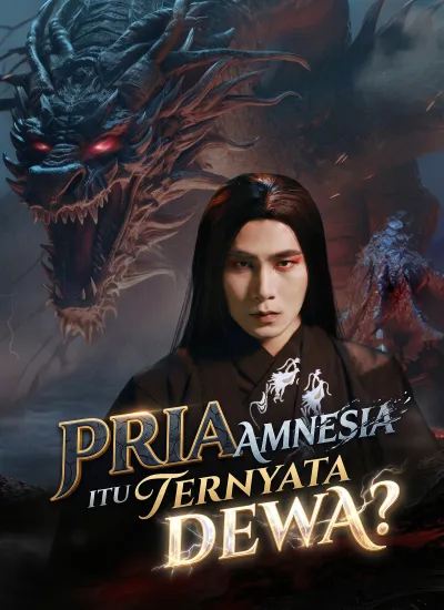 Pria Amnesia itu Ternyata Dewa? poster