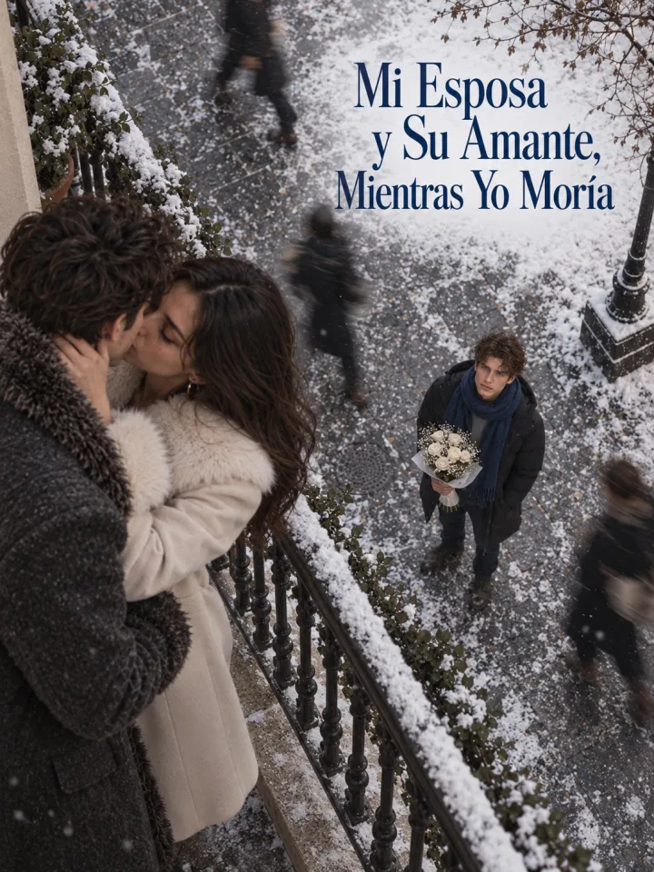 Mi Esposa y Su Amante, Mientras Yo Moría poster