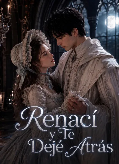 Renací y Te Dejé Atrás poster