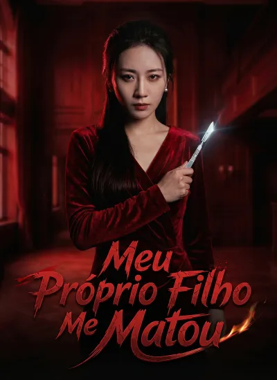 [Dublado]Meu Próprio Filho Me Matou poster