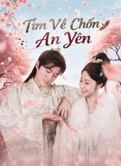 [Lồng Tiếng]Tìm Về Chốn An Yên poster