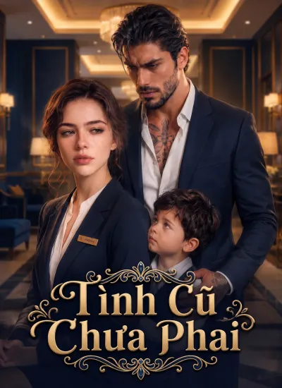 [Lồng Tiếng] Tình Cũ Chưa Phai poster