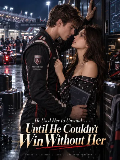 He Used Her to Unwind... Until He Couldn’t Win Without Her poster